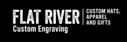 Flat River Custom Engraving — Custom Hats, Apparel and Gifts